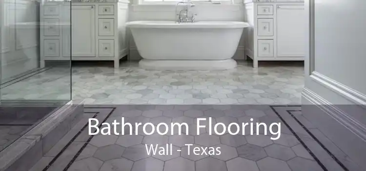 Bathroom Flooring Wall - Texas