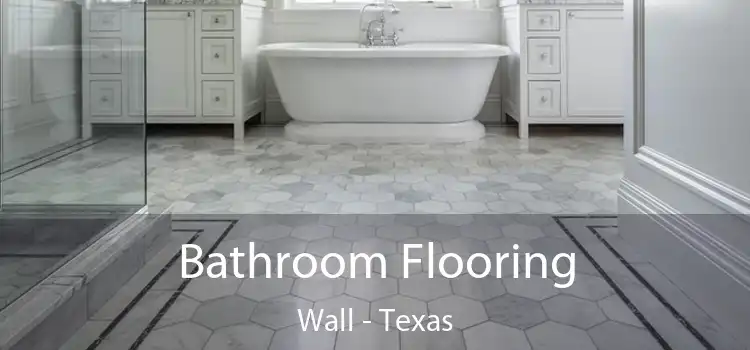 Bathroom Flooring Wall - Texas