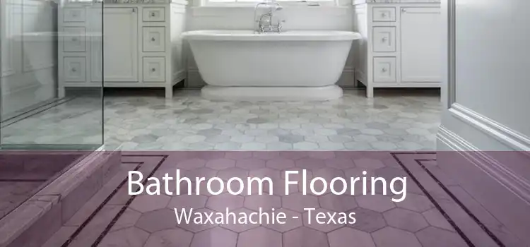 Bathroom Flooring Waxahachie - Texas