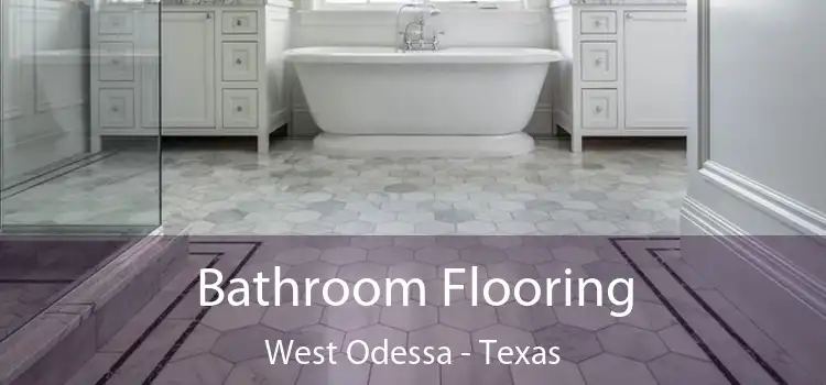 Bathroom Flooring West Odessa - Texas