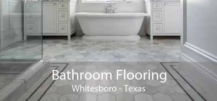 Bathroom Flooring Whitesboro - Texas