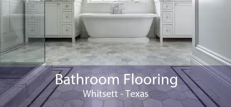 Bathroom Flooring Whitsett - Texas