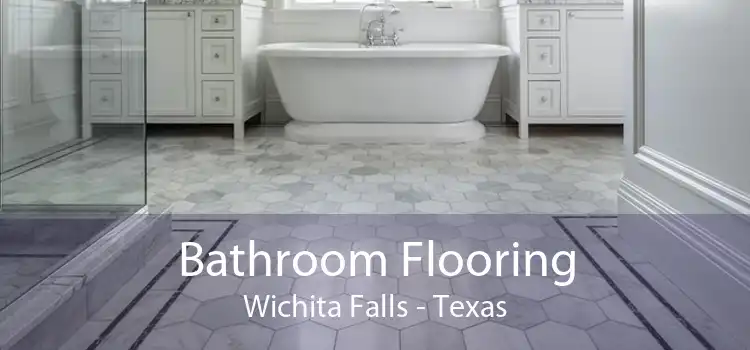 Bathroom Flooring Wichita Falls - Texas