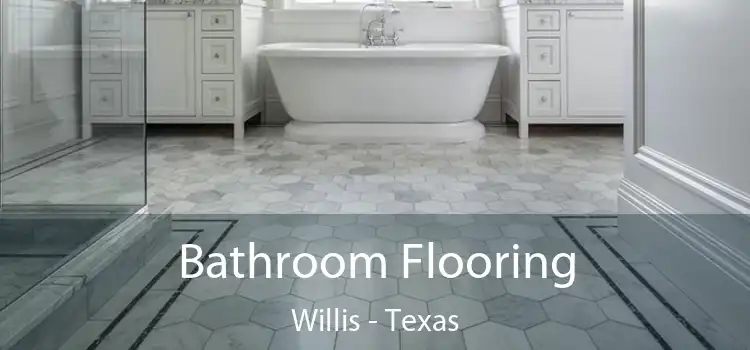 Bathroom Flooring Willis - Texas