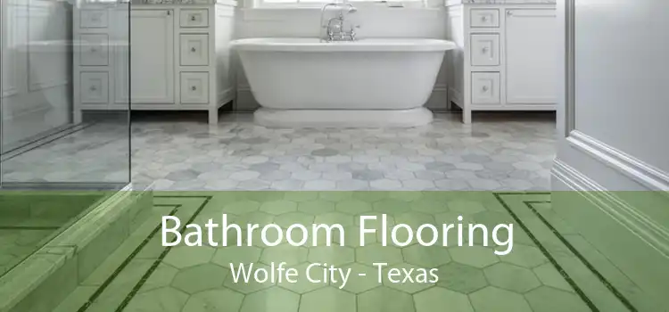 Bathroom Flooring Wolfe City - Texas