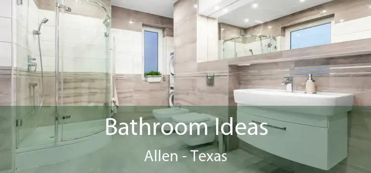 Bathroom Ideas Allen - Texas