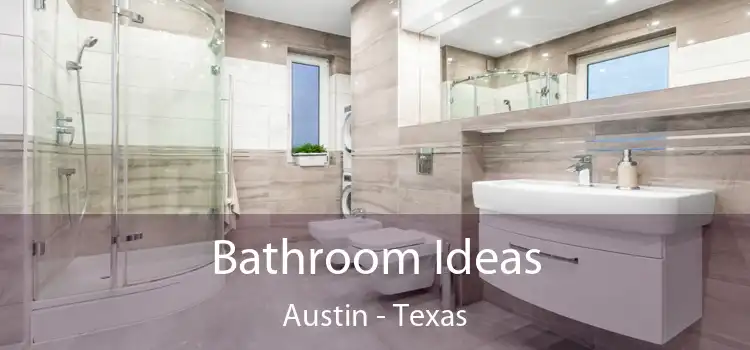 Bathroom Ideas Austin - Texas