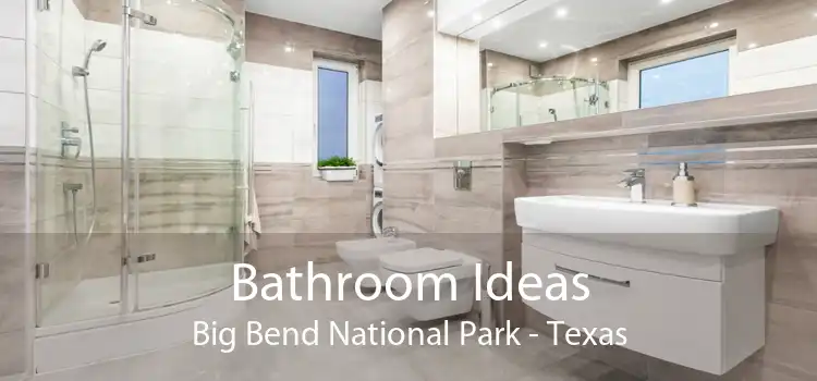 Bathroom Ideas Big Bend National Park - Texas
