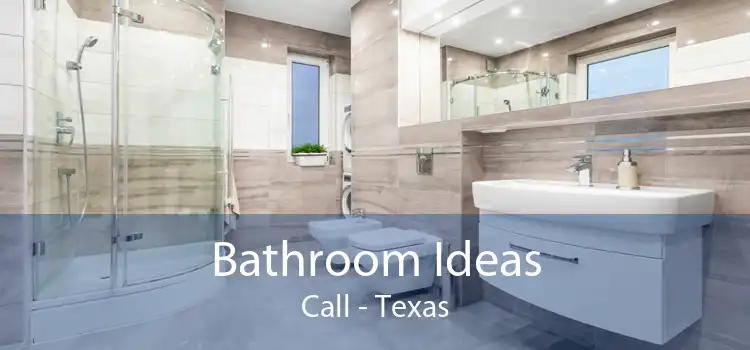 Bathroom Ideas Call - Texas