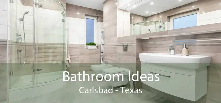 Bathroom Ideas Carlsbad - Texas
