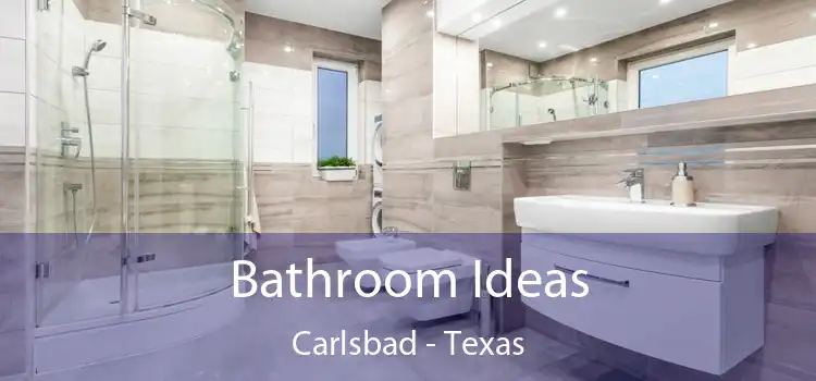 Bathroom Ideas Carlsbad - Texas