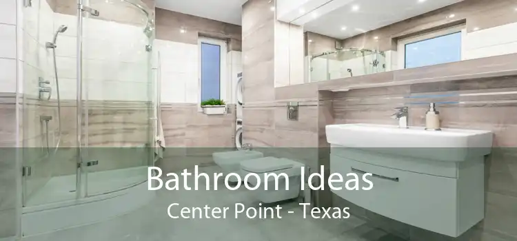 Bathroom Ideas Center Point - Texas