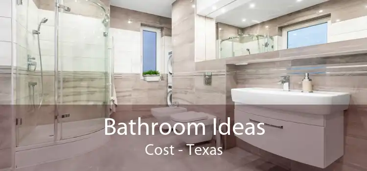 Bathroom Ideas Cost - Texas