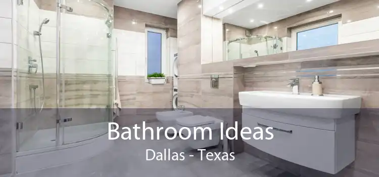 Bathroom Ideas Dallas - Texas