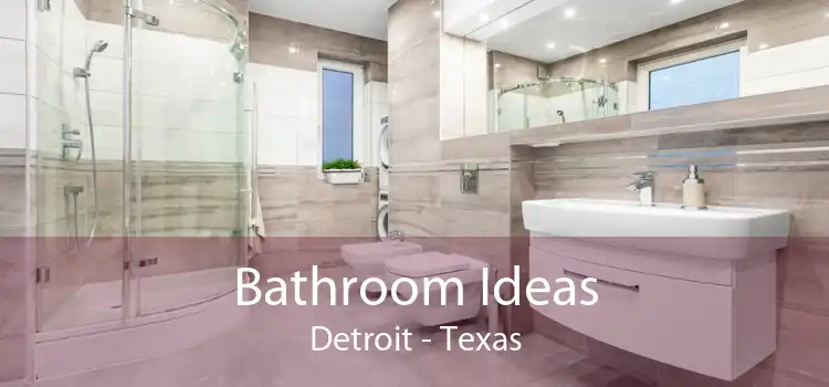 Bathroom Ideas Detroit - Texas