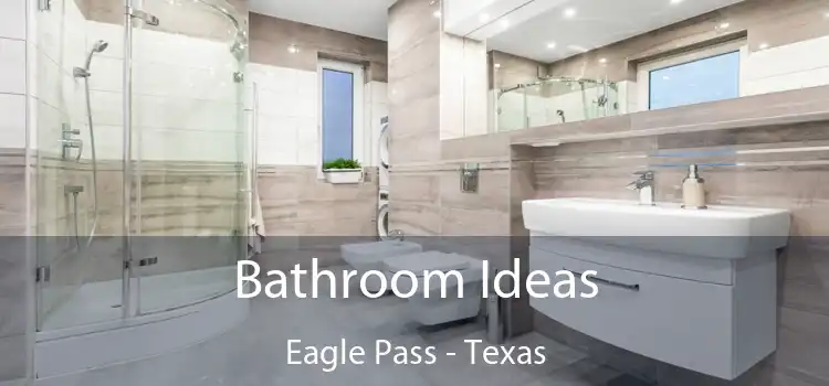 Bathroom Ideas Eagle Pass - Texas