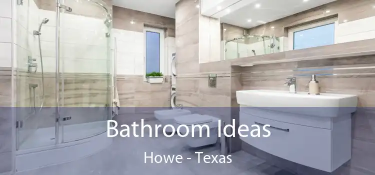 Bathroom Ideas Howe - Texas