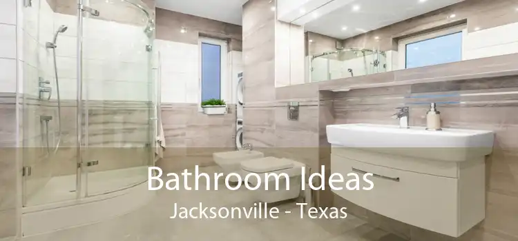 Bathroom Ideas Jacksonville - Texas