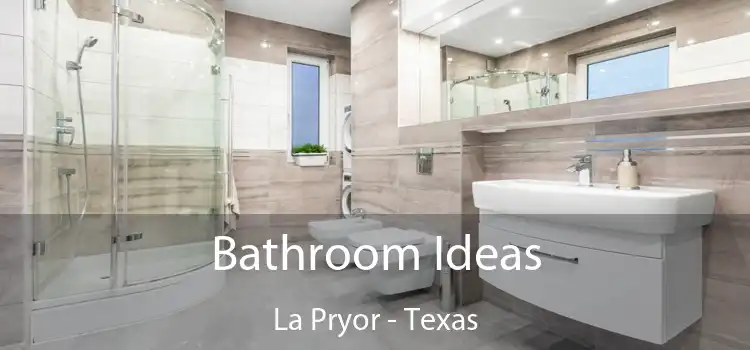 Bathroom Ideas La Pryor - Texas