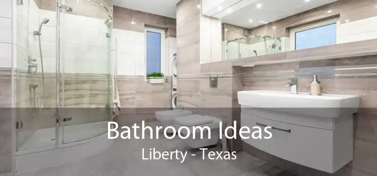 Bathroom Ideas Liberty - Texas