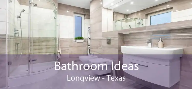 Bathroom Ideas Longview - Texas