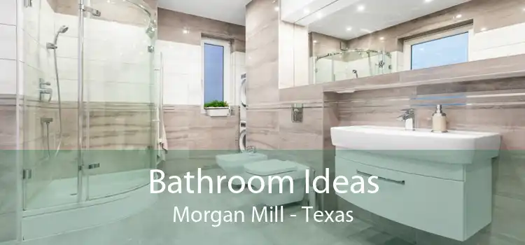 Bathroom Ideas Morgan Mill - Texas