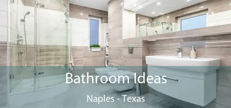 Bathroom Ideas Naples - Texas