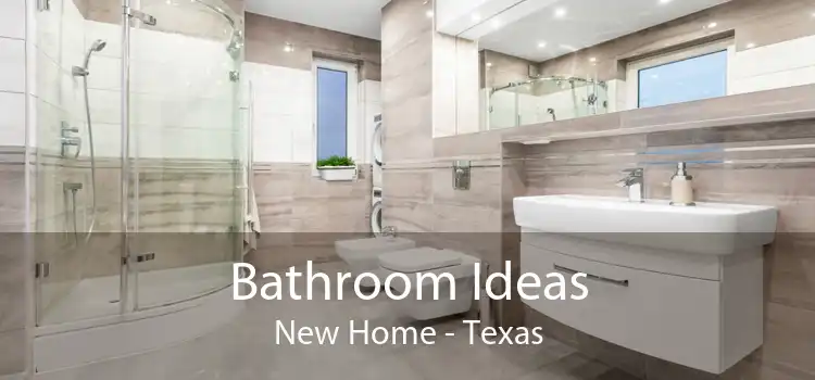 Bathroom Ideas New Home - Texas
