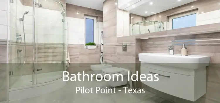Bathroom Ideas Pilot Point - Texas