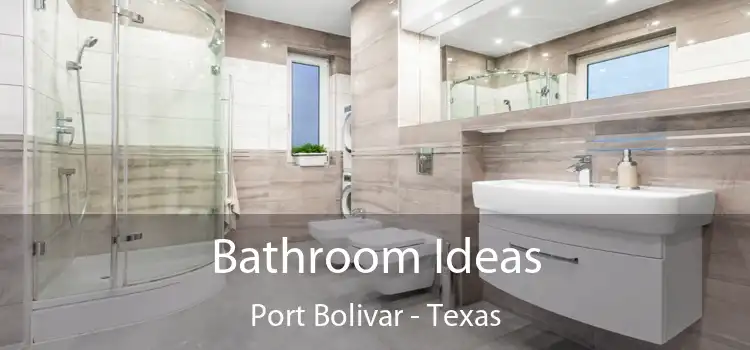 Bathroom Ideas Port Bolivar - Texas
