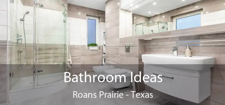 Bathroom Ideas Roans Prairie - Texas