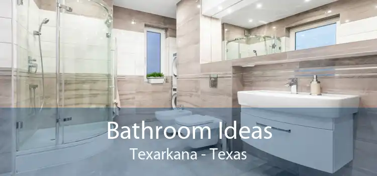 Bathroom Ideas Texarkana - Texas