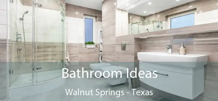 Bathroom Ideas Walnut Springs - Texas