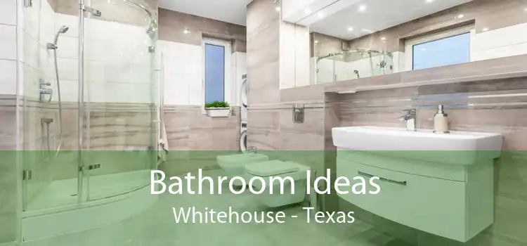 Bathroom Ideas Whitehouse - Texas