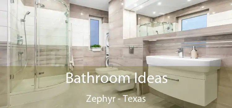 Bathroom Ideas Zephyr - Texas