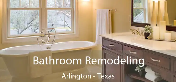 Bathroom Remodeling Arlington - Texas