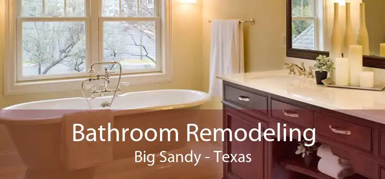 Bathroom Remodeling Big Sandy - Texas