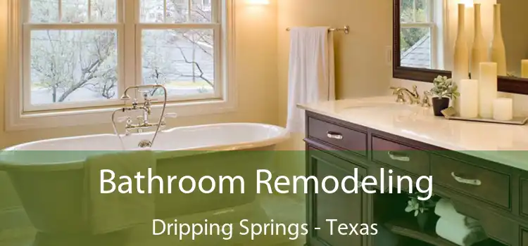 Bathroom Remodeling Dripping Springs - Texas