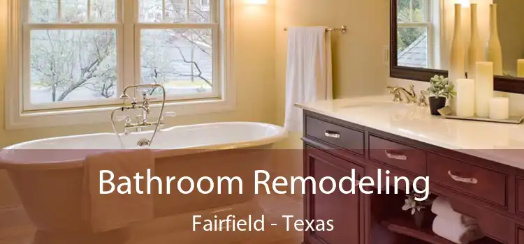 Bathroom Remodeling Fairfield - Texas