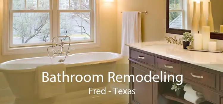 Bathroom Remodeling Fred - Texas