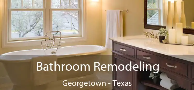 Bathroom Remodeling Georgetown - Texas