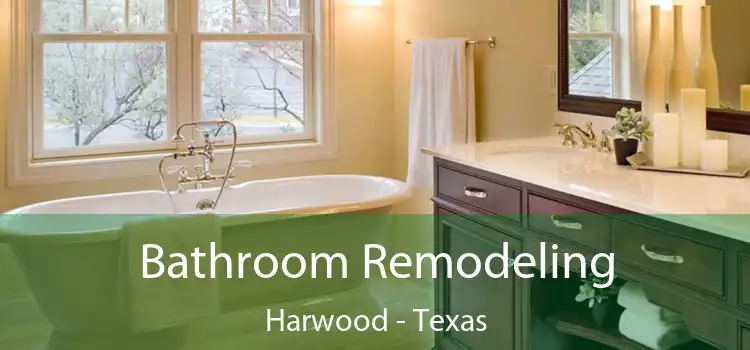 Bathroom Remodeling Harwood - Texas