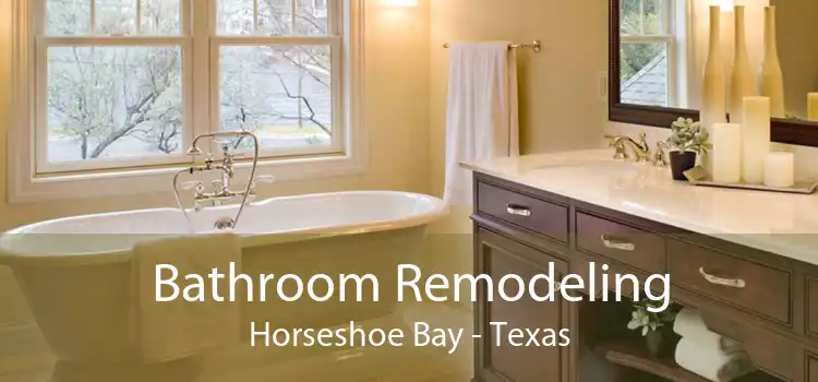 Bathroom Remodeling Horseshoe Bay - Texas