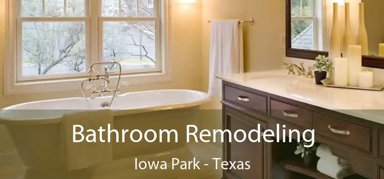 Bathroom Remodeling Iowa Park - Texas