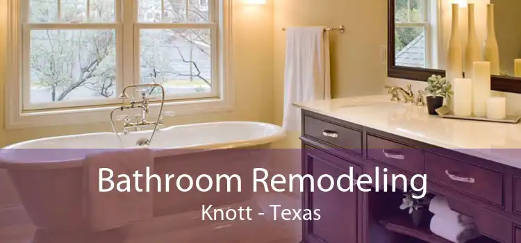 Bathroom Remodeling Knott - Texas