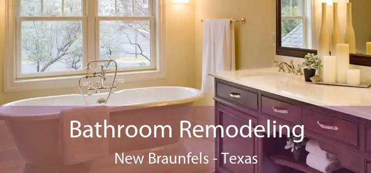 Bathroom Remodeling New Braunfels - Texas