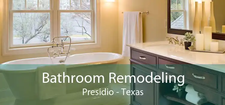 Bathroom Remodeling Presidio - Texas