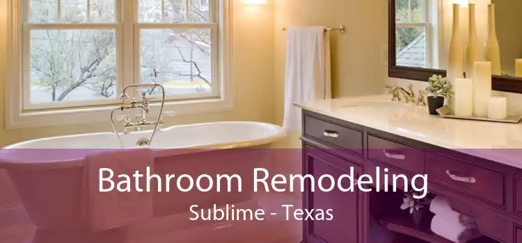 Bathroom Remodeling Sublime - Texas
