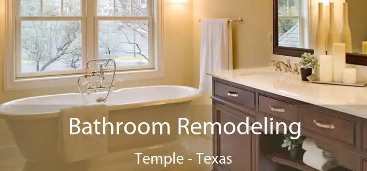 Bathroom Remodeling Temple - Texas