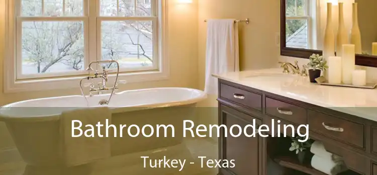 Bathroom Remodeling Turkey - Texas